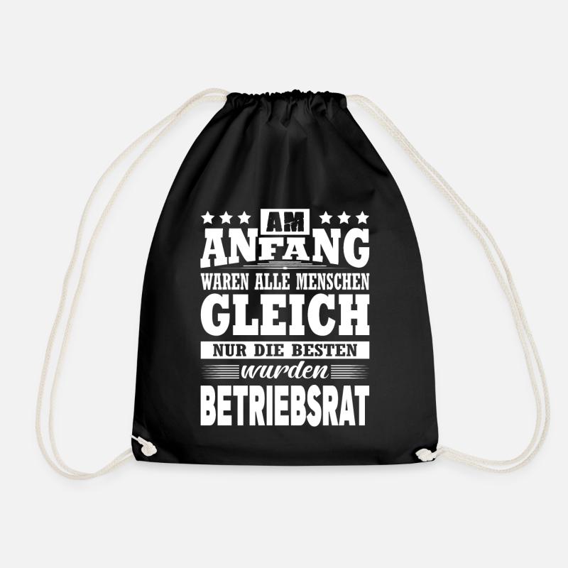 Am Anfang Waren Alle Menschen Gleich Betriebsrat - Turnbeutel - Schwarz
