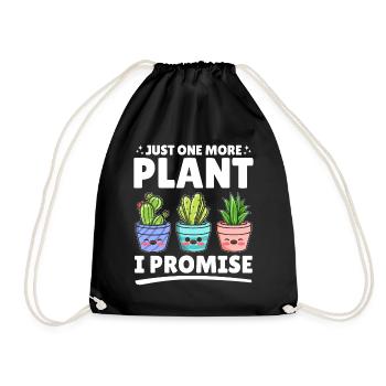 Just one more plant I promise - Funny Gardening Sa - Drawstring Bag - black - Front