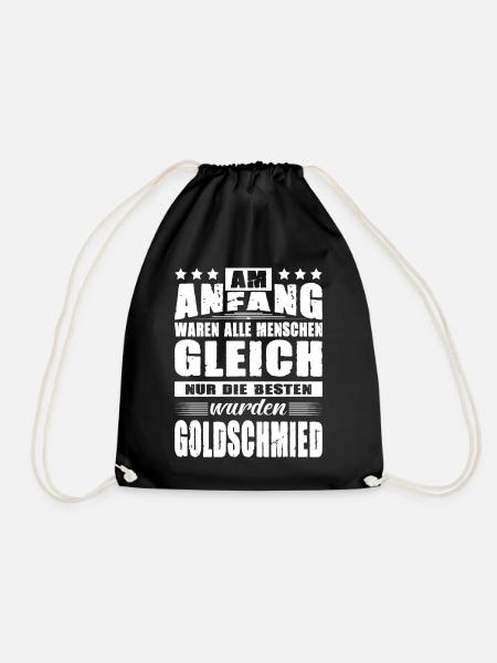 Am Anfang Waren Alle Menschen Gleich Goldschmied - Turnbeutel - Schwarz