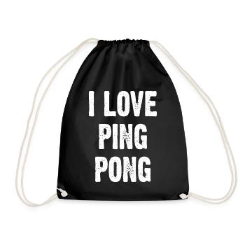 I Love Ping Pong - Drawstring Bag - black - Front