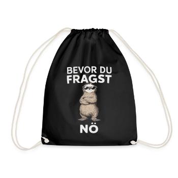 Humorvoll - Bevor du fragst, nö – Cool und Frech - Turnbeutel - Schwarz - Vorne