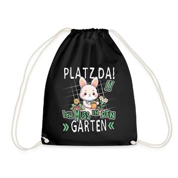 Platz Da! Ich Muss In Den Garten Lustig Kaninchen - Turnbeutel - Schwarz - Vorne