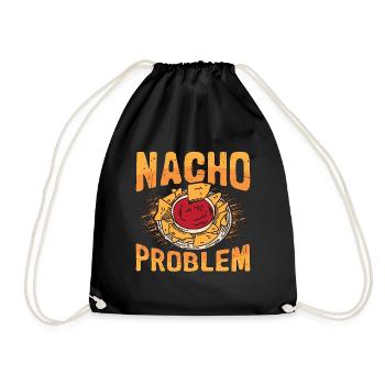Nacho Problem Mexican Food Lover Nachos Enthusiast - Drawstring Bag - black - Front