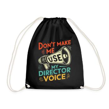 Don't Make Me Use My Director Voice Retro - Drawstring Bag - black - Front