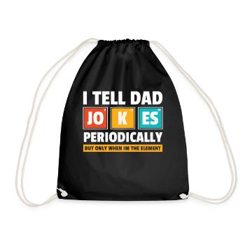 Dad Jokes Periodically Gift Nerd Geek Fathers - Drawstring Bag - black - Front