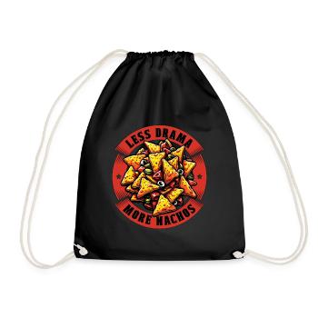 Nachos Less Drama More Nachos Tortilla Chips Lover - Turnbeutel - Schwarz - Vorne