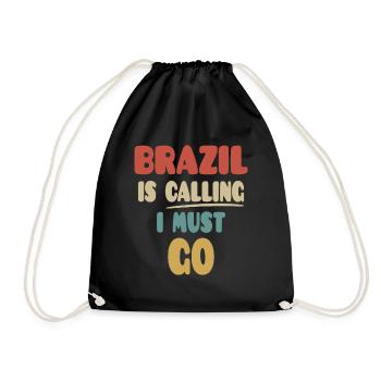 Brazil is calling, I have to go - Drawstring Bag - black - Front