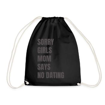 Sorry Girls Mom Sagt KeinDate Babyparty - Turnbeutel - Schwarz - Vorne