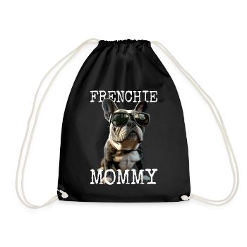 Frenchie Mommy Mama Muttertag Französische Dogge - Turnbeutel - Schwarz - Vorne