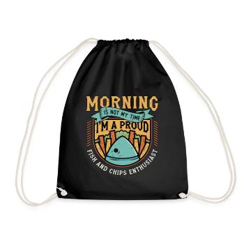 Fish And Chips Morning Is Not My Time Food Lover - Turnbeutel - Schwarz - Vorne