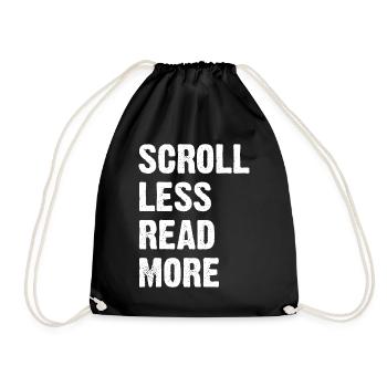 Scroll Less Read More - Drawstring Bag - black - Front