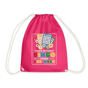 7 Tage ohne Bingo machen einen schwachen Anrufer - Turnbeutel - Fuchsia - Vorne