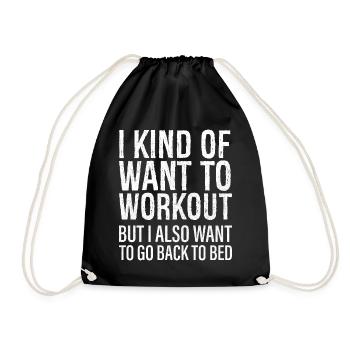 I kind of want to workout funny - Drawstring Bag - black - Front