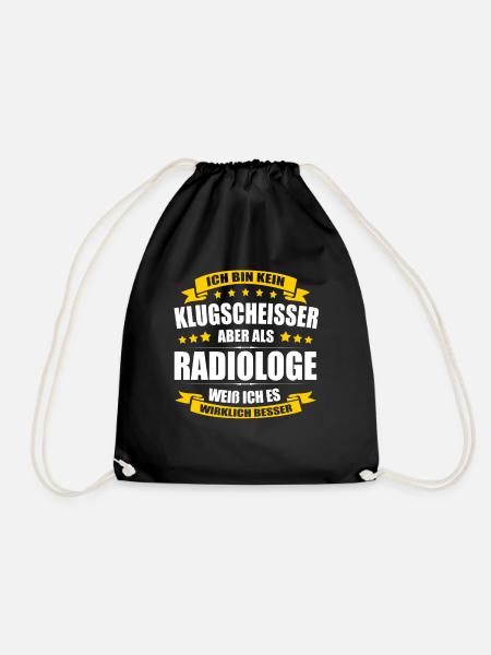 Ich Bin Kein Klugscheisser Radiologe Radiologie - Turnbeutel - Schwarz