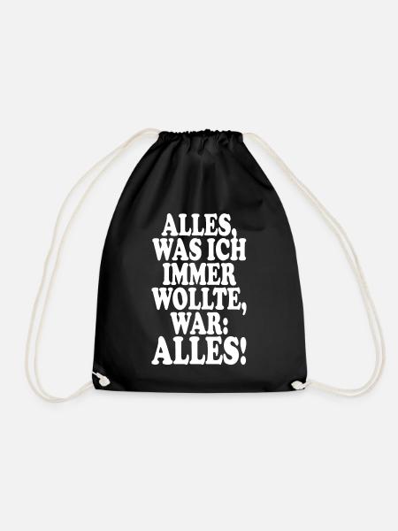 Alles Was Ich Immer Wollte War Alles! Ironie Alles - Turnbeutel - Schwarz