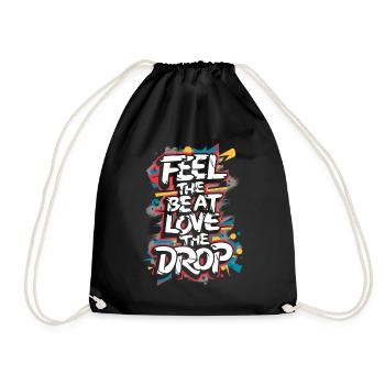 DJ - Feel The Beat Love The Drop - Drawstring Bag - black - Front