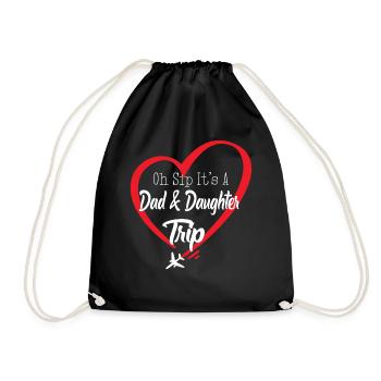 Oh Sip It's A Dad And Daughter Trip - Drawstring Bag - black - Front
