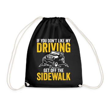 If You Don't Like My Driving Funny Driving New - Drawstring Bag - black - Front