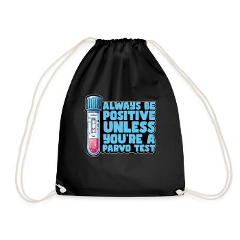 Veterinary Nurse Always Be Positive Veterinarian - Drawstring Bag - black - Front