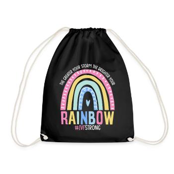 Je größer dein Sturm, desto heller dein Regenbogen - Turnbeutel - Schwarz - Vorne