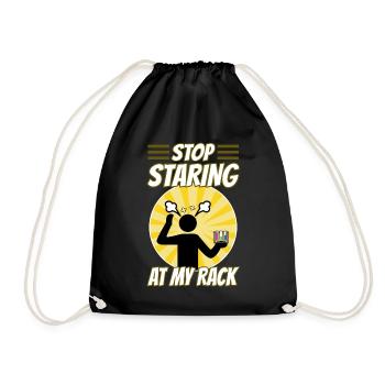 Stop Staring At My Rack - Drawstring Bag - black - Front