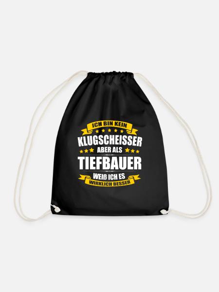 Ich Bin Kein Klugscheisser Tiefbauer Bauarbeiter - Turnbeutel - Schwarz