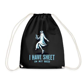 Funny ghost saying i have sheet in my bed - Drawstring Bag - black - Front