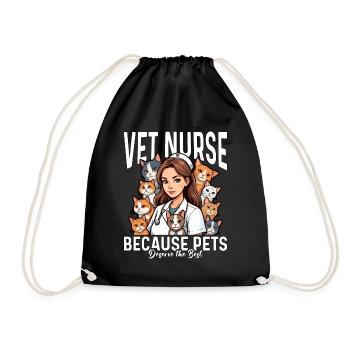 Vet Nurse Because Pets Deserve The Veterinarian - Drawstring Bag - black - Front