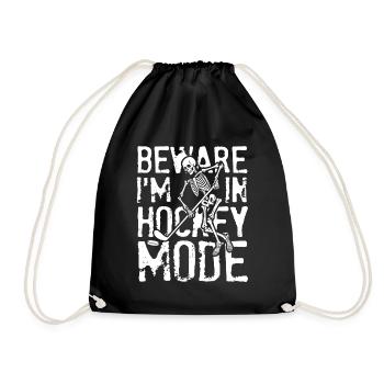 Beware I m In Hockey Mode - Turnbeutel - Schwarz - Vorne