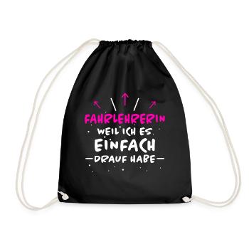Fahrlehrerin Fahrschule Witz Fahrlehrerin Geschenk - Turnbeutel - Schwarz - Vorne