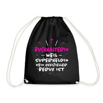 Buchhalterin Spruch Lustiges Buchhalterin Geschenk - Turnbeutel - Schwarz - Vorne