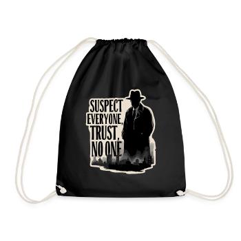 Suspect everyone, trust no one Murder - Drawstring Bag - black - Front