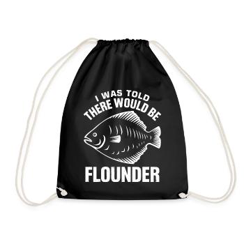 Flounder Fisherman Saying - Drawstring Bag - black - Front