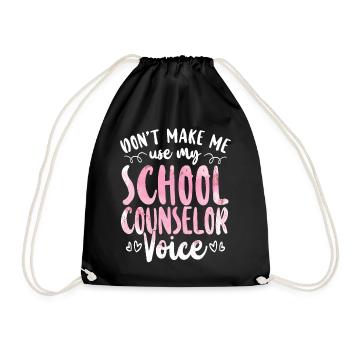School Counselor Don't Make Me Use - Turnbeutel - Schwarz - Vorne