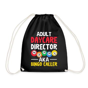 Adult Daycare Director Funny Lottery Gambling - Drawstring Bag - black - Front