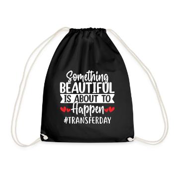 Something Beautiful Is About to Happen IVF - Drawstring Bag - black - Front