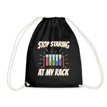 Stop Staring At My Rack - Drawstring Bag - black - Front