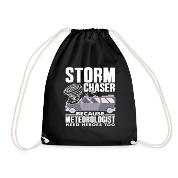 Storm chasers Because meteorologists also need heroes - Drawstring Bag - black - Front