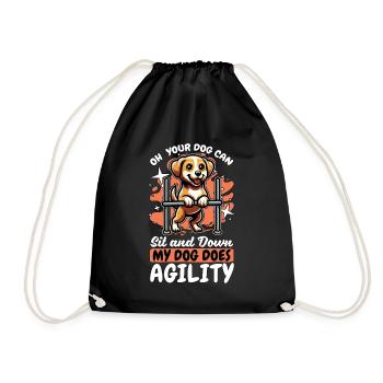 Dog Agility Training Oh Your Dog Can Sit Dog Owner - Drawstring Bag - black - Front