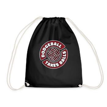 Dodgeball Takes Balls Prisonball Team Game Player - Drawstring Bag - black - Front