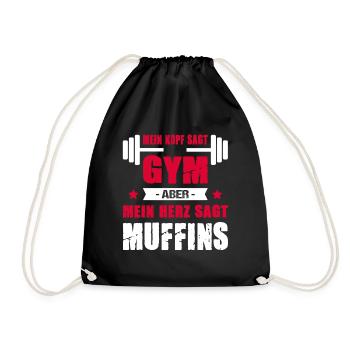 Mein Kopf Sagt Gym Aber Mein Herz Sagt Muffins - Turnbeutel - Schwarz - Vorne