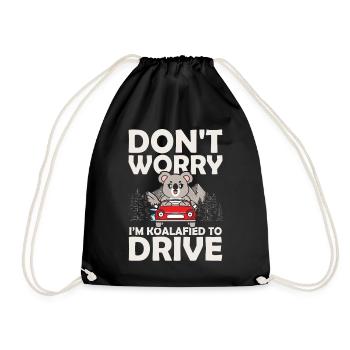 don t worry i m koalafied to drive - Turnbeutel - Schwarz - Vorne