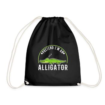 Pretend I'm An Alligator - Turnbeutel - Schwarz - Vorne