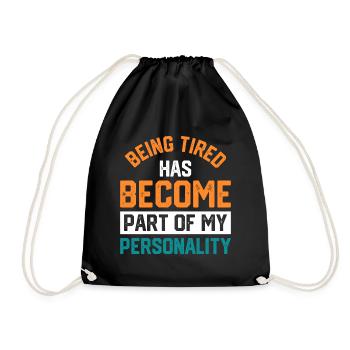 Être fatigué est devenu une partie de ma personnalité - Sac de sport léger - noir - Devant
