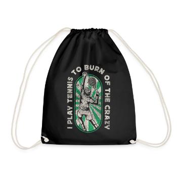 Funny Tennis Player Racket I Play - Drawstring Bag - black - Front