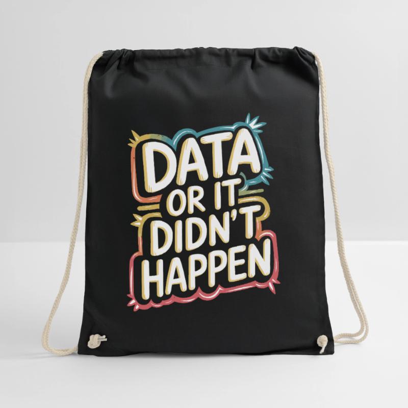 Daten Oder Es Ist Nicht Passiert Data Analyst Data Turnbeutel