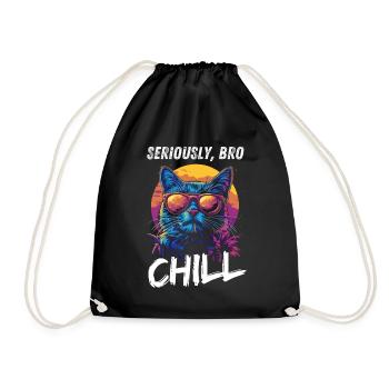 Seriously Bro Chill Cat Gamer Meme - Drawstring Bag - black - Front