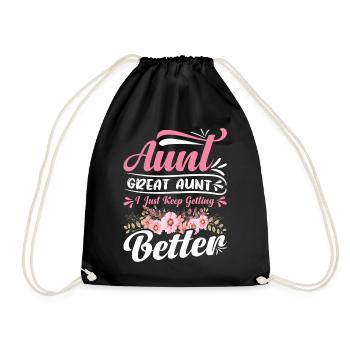 Aunt Great Aunt I Just Keep Getting Better Women - Turnbeutel - Schwarz - Vorne