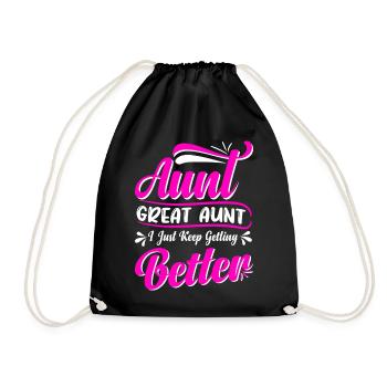 Aunt Great Aunt I Just Keep Getting Better Cute - Turnbeutel - Schwarz - Vorne