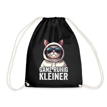 Ganz Ruhig Kleiner Lustiger Spruch - Turnbeutel - Schwarz - Vorne